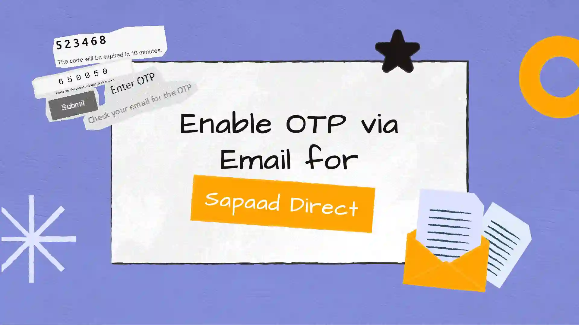 Enable OTP via Email for Sapaad Direct
