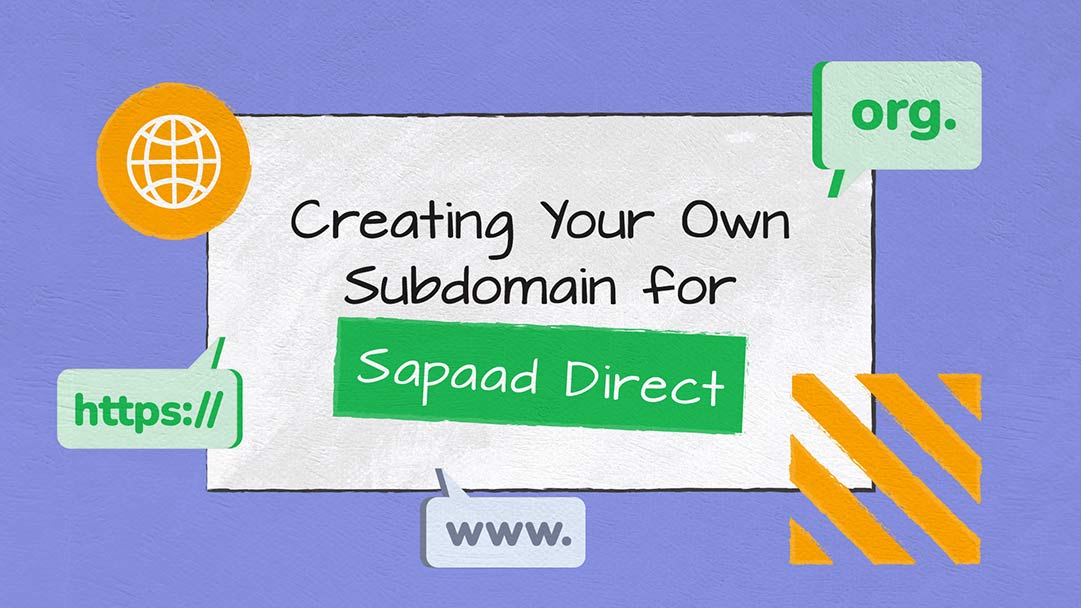 Creating Your Own Subdomain for Sapaad Direct