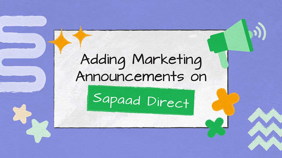 Adding Ads and Marketing Announcements on Sapaad Direct